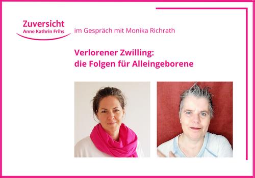 Im Gespräch mit Monika Richrath: Verlorener Zwilling: die Folgen für Alleingeborene
