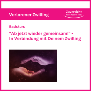 Basiskurs: "Ab jetzt wieder gemeinsam!" - In Verbindung mit Deinem Zwilling - Bildquelle: pixabay