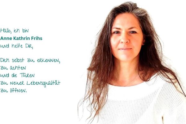 Zuversicht _ Anne Kathrin Frihs _ Wege zur Lebensfreude In meiner Praxis, am Telefon oder via zoom begleite ich Dich gern in Deinen privaten und beruflichen Klärungs- und Entwicklungsprozessen, insbesondere zu diesen Themenbereichen: - Verlorener Zwilling - Emotionales Erbe - Inneres Kind, verlorene Seelenanteile - Dein inneres Licht & Deine eigene Quelle